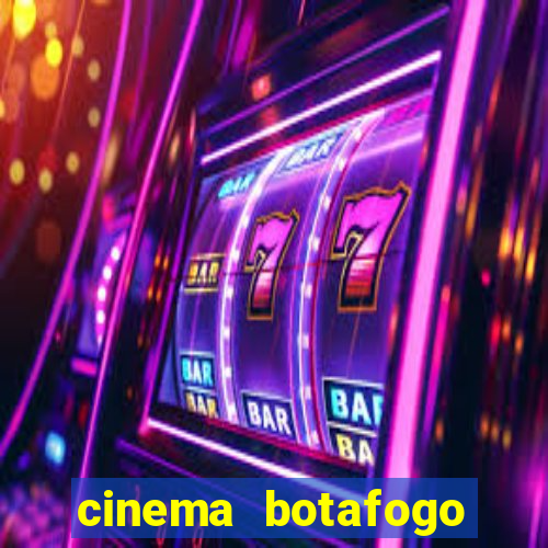 cinema botafogo praia shopping